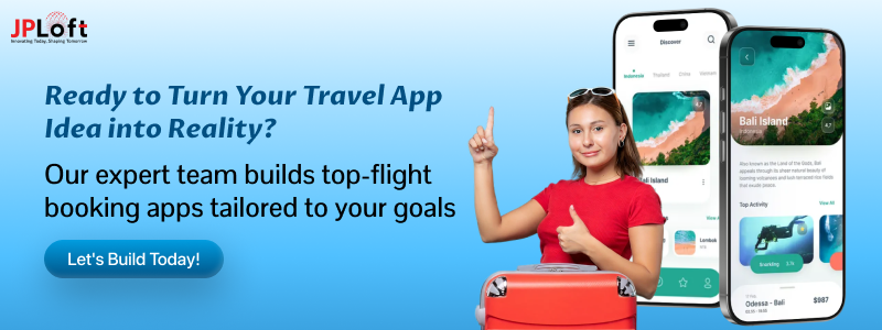 Ready to Turn Your Travel App Idea into Reality